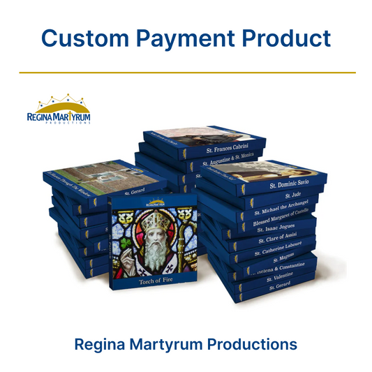 Custom Payment to Regina Martyrum Productions